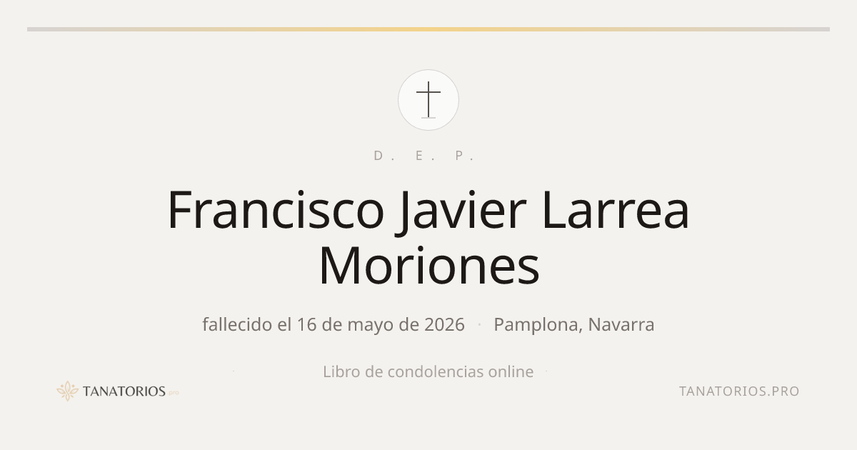 Memorial de Francisco Javier Larrea Moriones