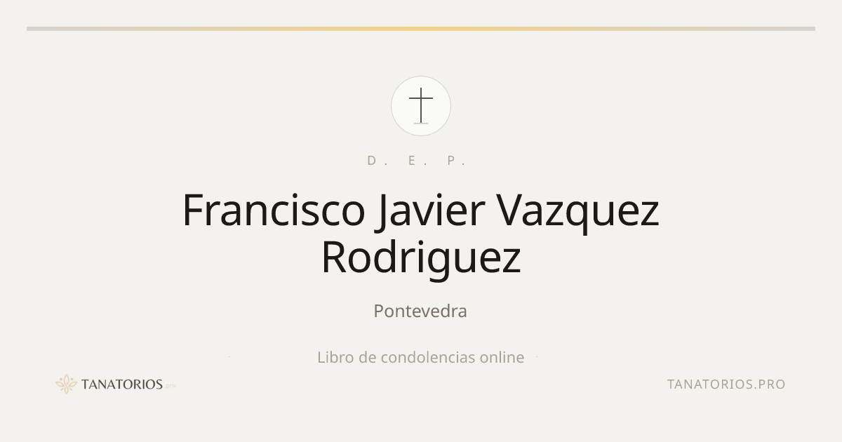 Memorial de Francisco Javier Vazquez Rodriguez