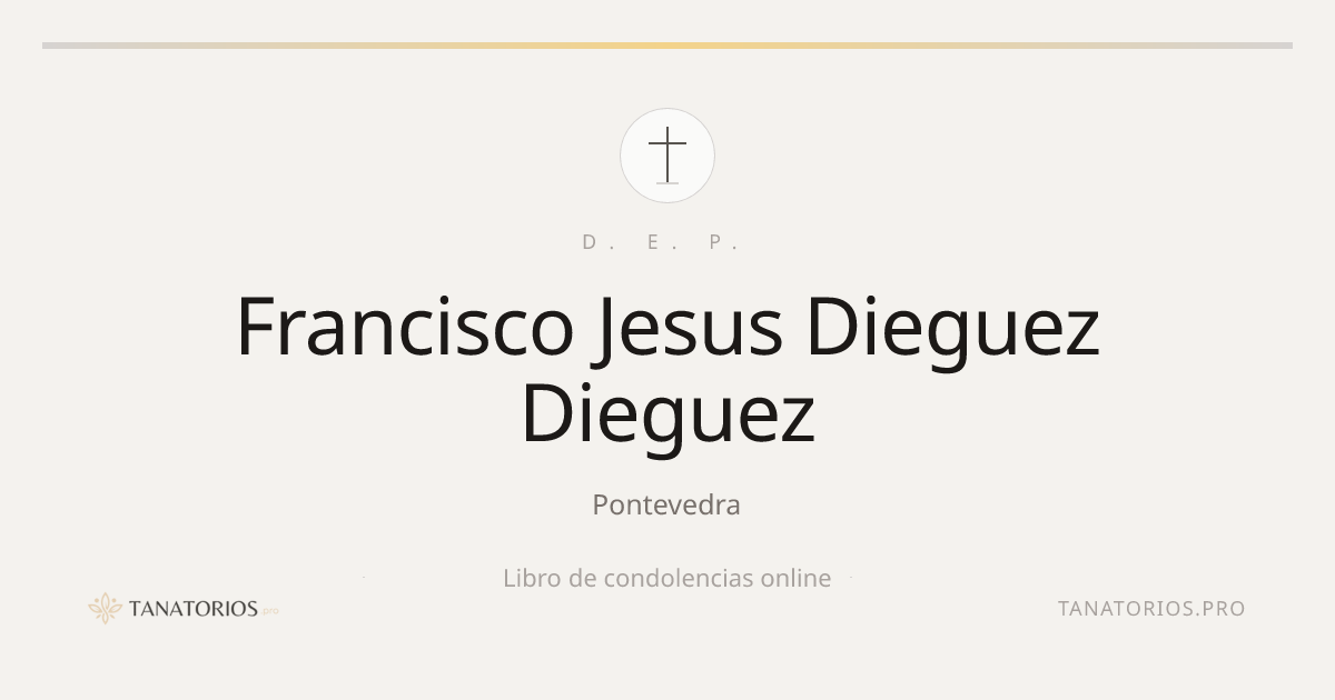 Memorial de Francisco Jesus Dieguez Dieguez