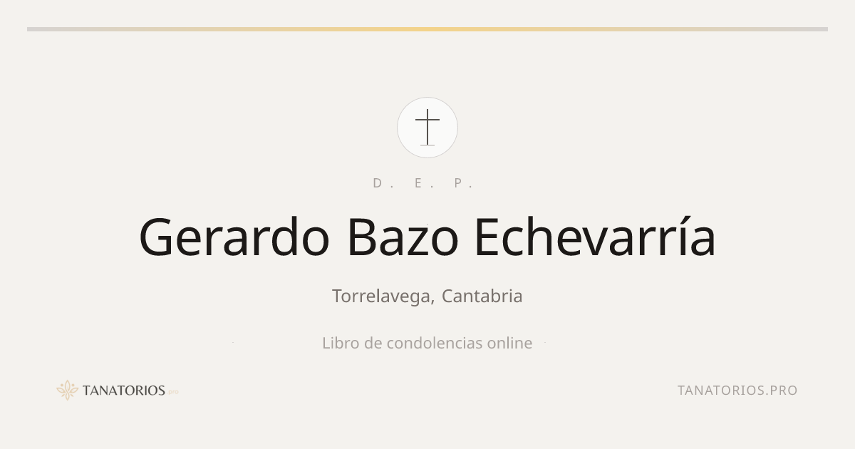 Memorial de Gerardo Bazo Echevarría