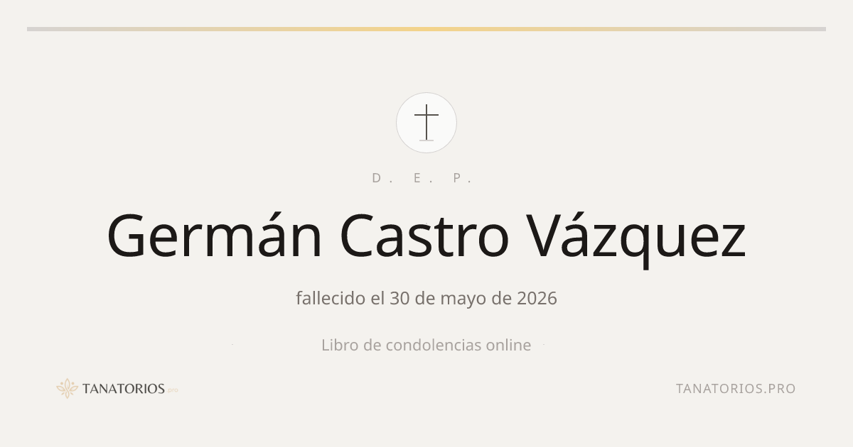 Memorial de Germán Castro Vázquez