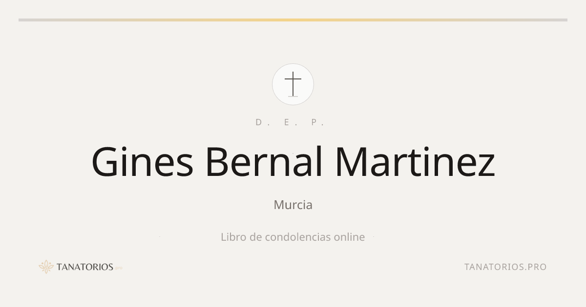 Memorial de Gines Bernal Martinez