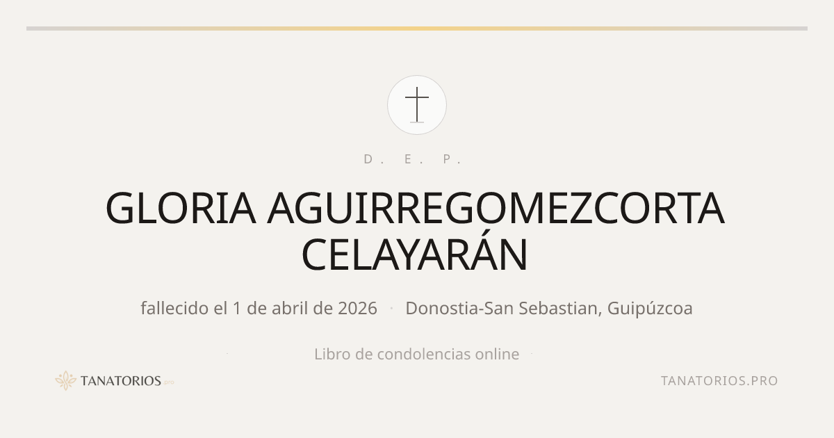Memorial de GLORIA AGUIRREGOMEZCORTA CELAYARÁN