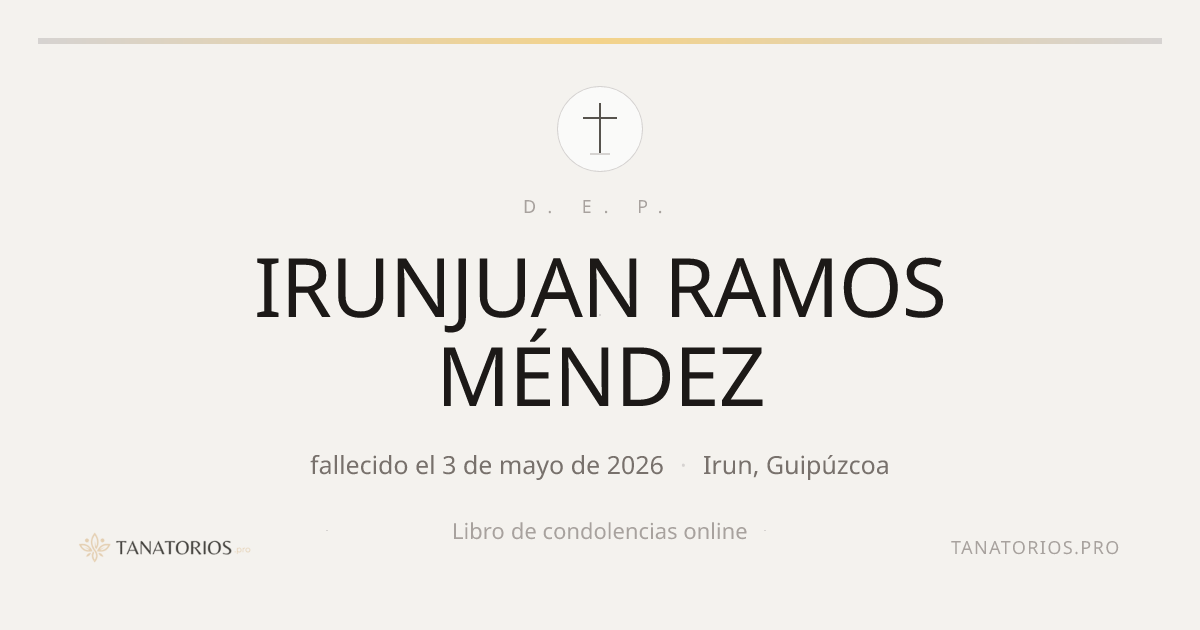 Memorial de IRUNJUAN RAMOS MÉNDEZ