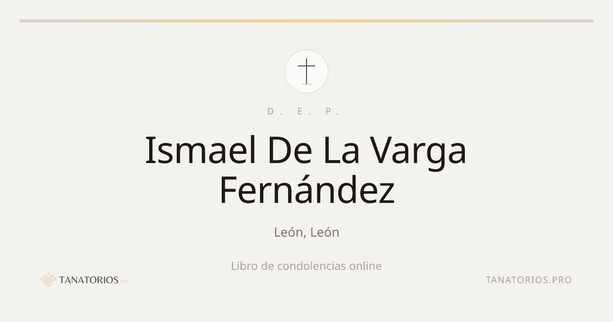 Memorial de Ismael De La Varga Fernández
