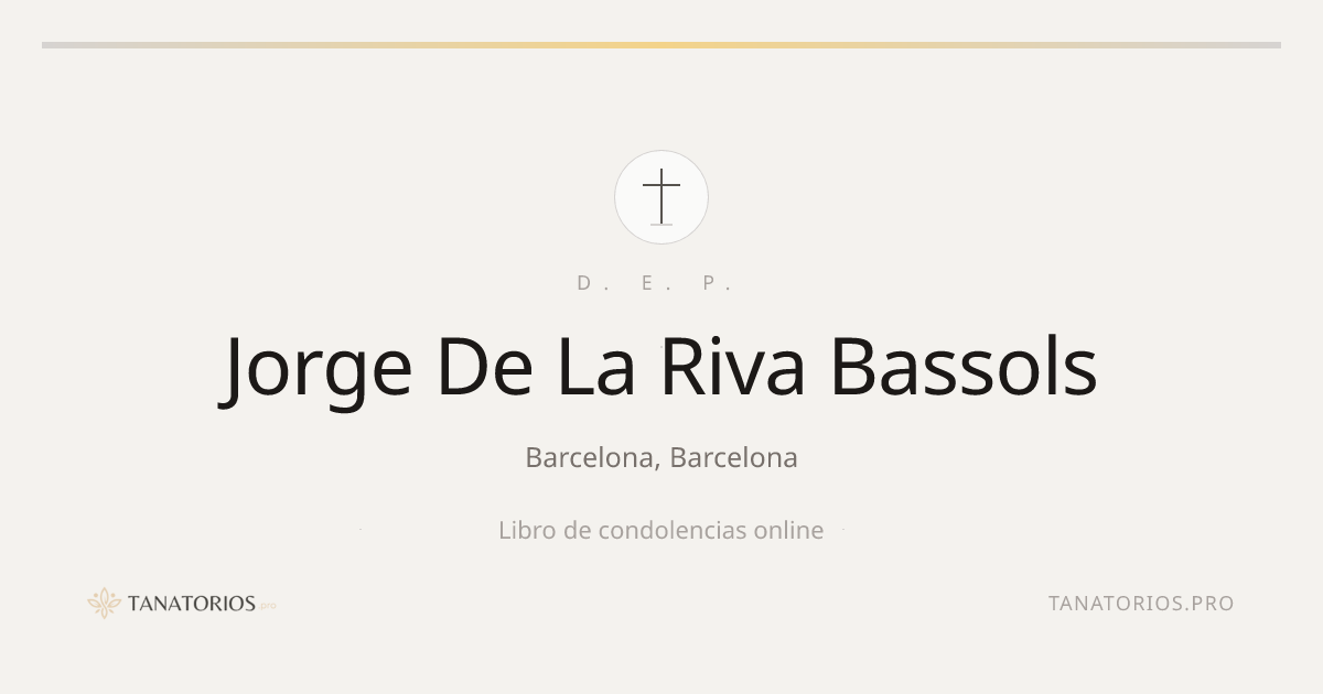 Memorial de Jorge De La Riva Bassols