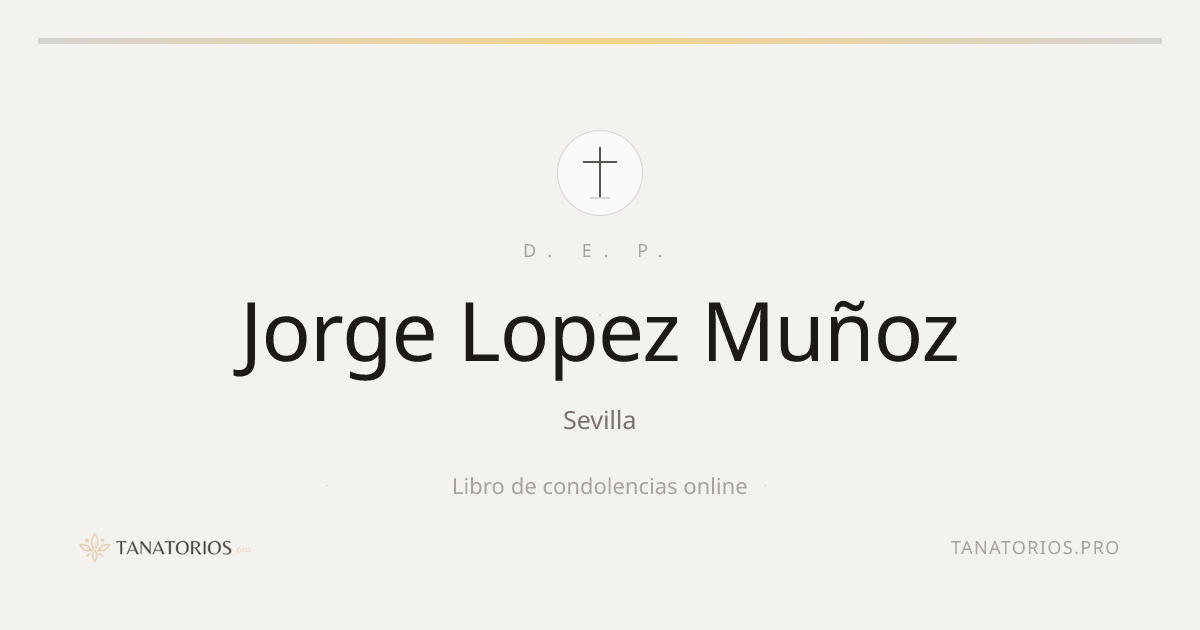 Memorial de Jorge Lopez Muñoz