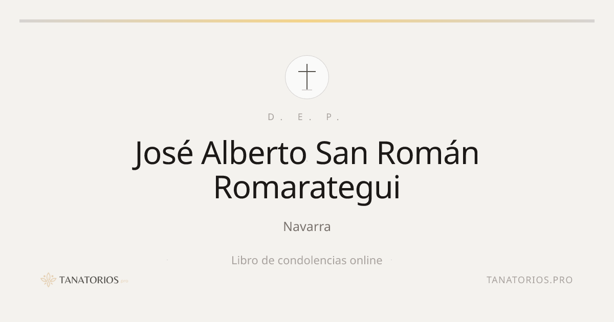 Memorial de José Alberto San Román Romarategui