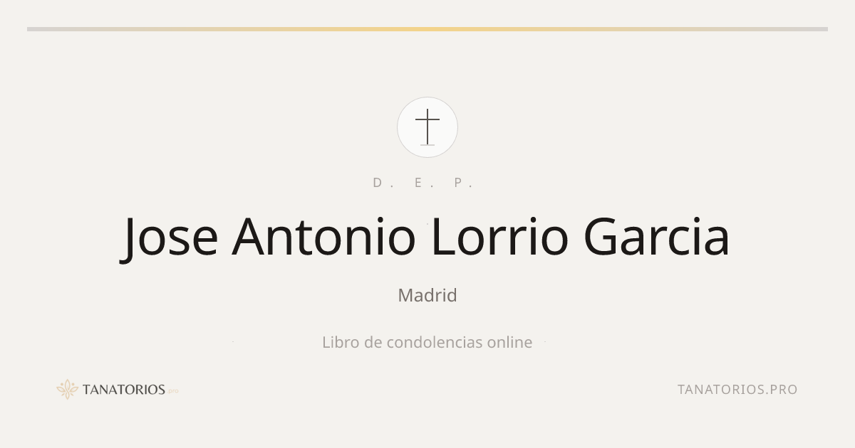 Memorial de Jose Antonio Lorrio Garcia