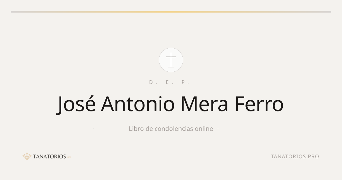 Memorial de José Antonio Mera Ferro