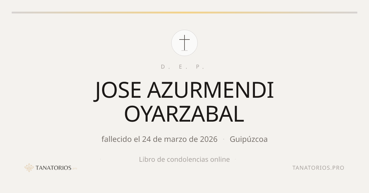 Memorial de JOSE AZURMENDI OYARZABAL