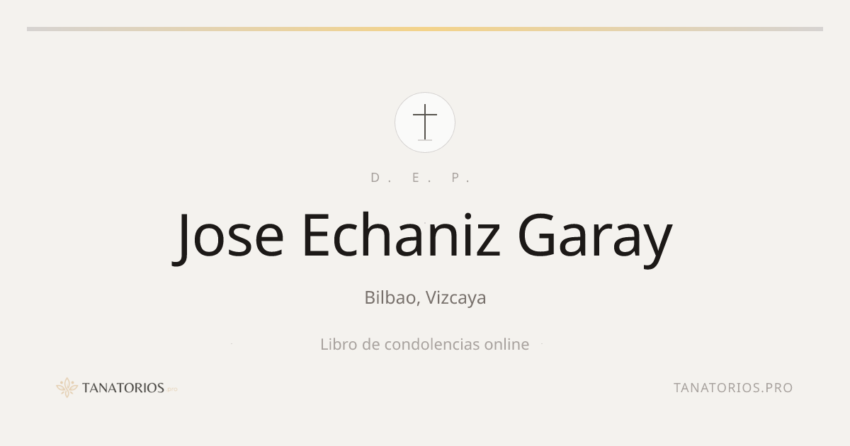 Memorial de Jose Echaniz Garay