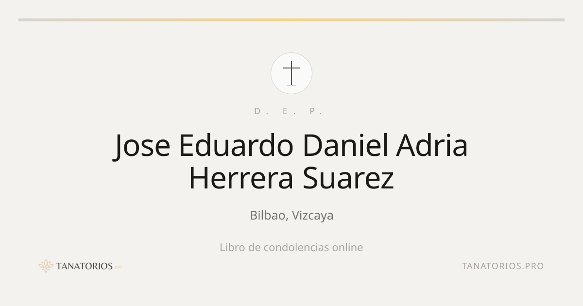 Memorial de Jose Eduardo Daniel Adria Herrera Suarez