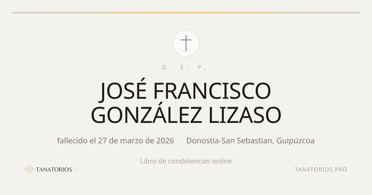 Memorial de JOSÉ FRANCISCO GONZÁLEZ LIZASO