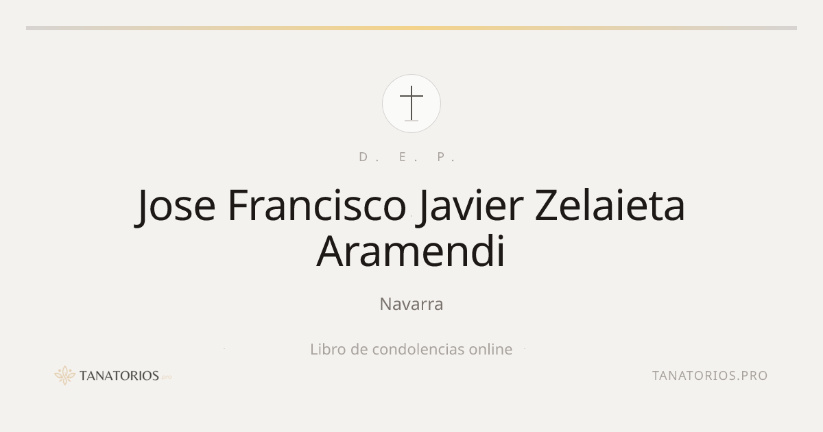 Memorial de Jose Francisco Javier Zelaieta Aramendi
