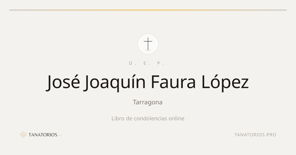 Memorial de José Joaquín Faura López