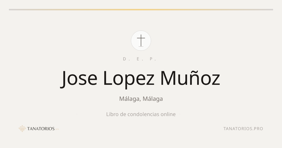 Memorial de Jose Lopez Muñoz