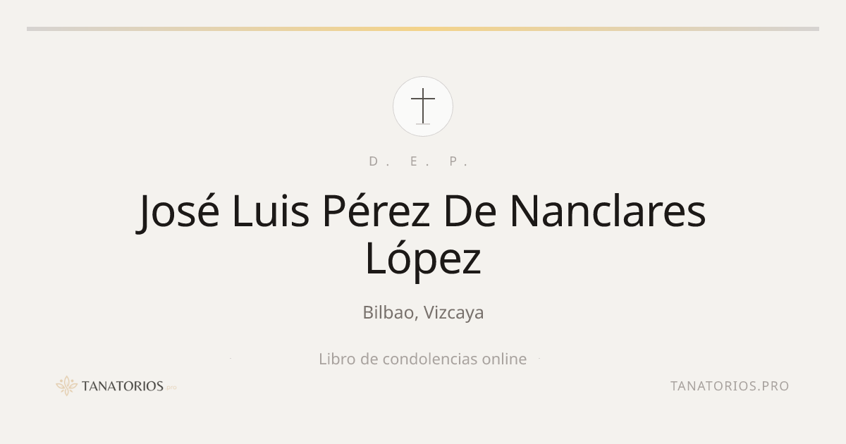 Memorial de José Luis Pérez De Nanclares López