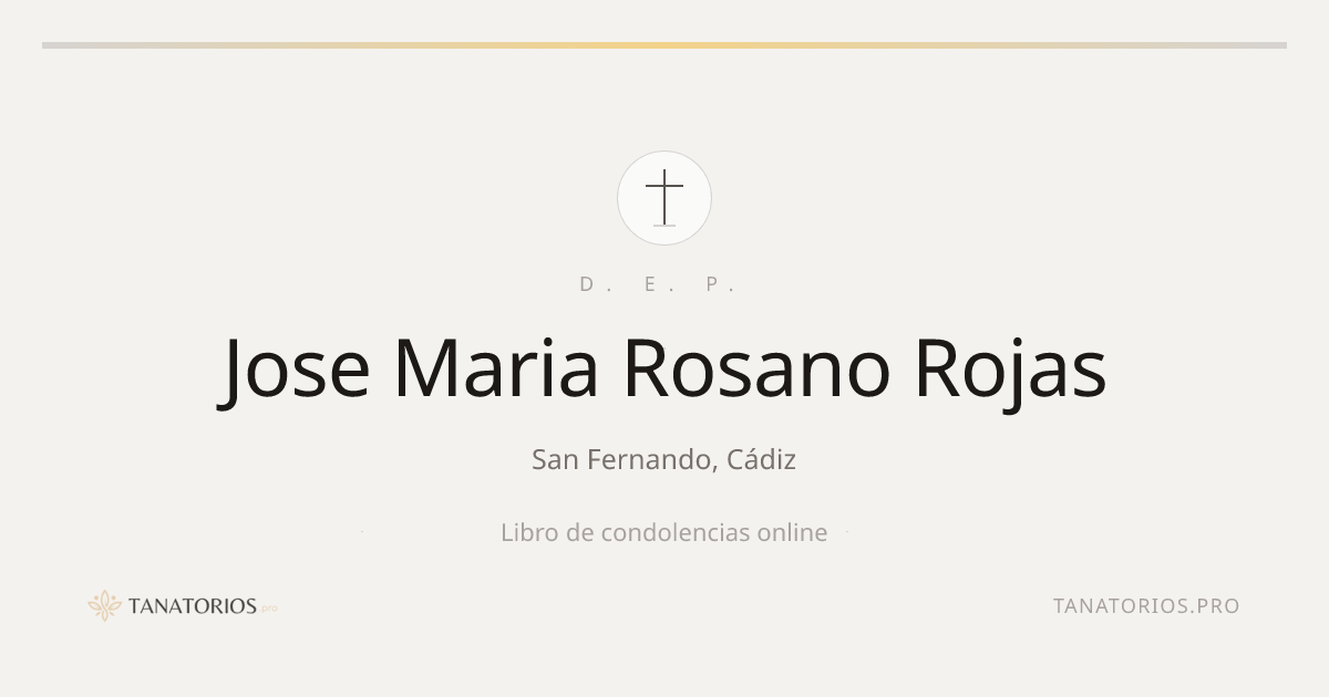 Memorial de Jose Maria Rosano Rojas