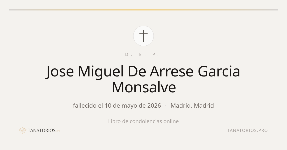 Memorial de Jose Miguel De Arrese Garcia Monsalve