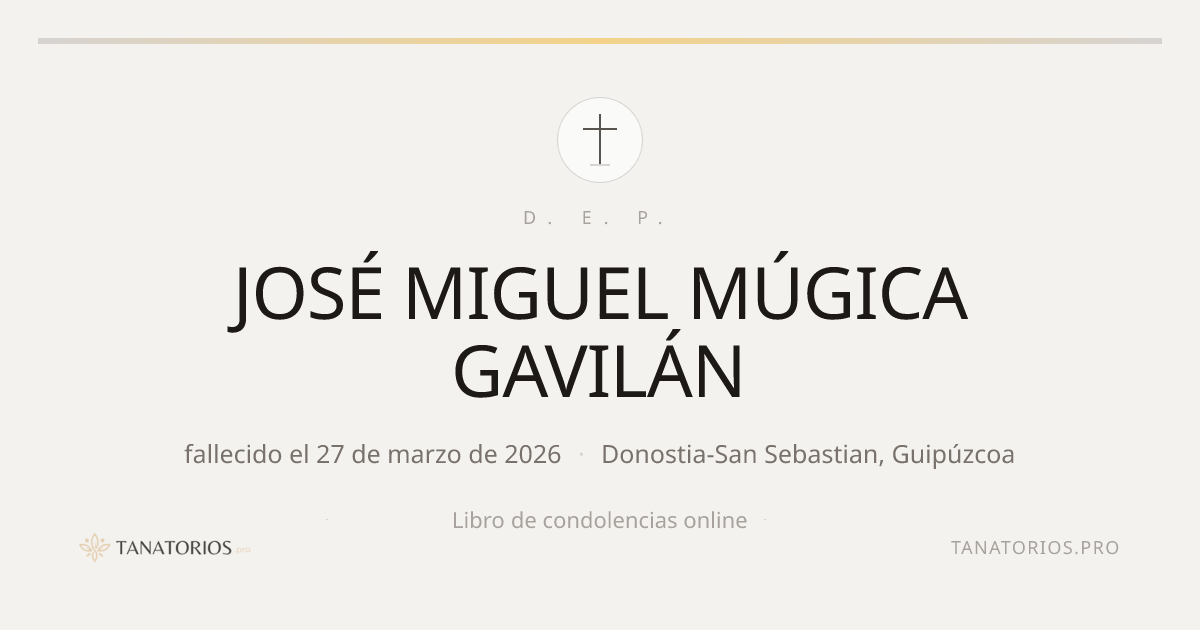 Memorial de JOSÉ MIGUEL MÚGICA GAVILÁN
