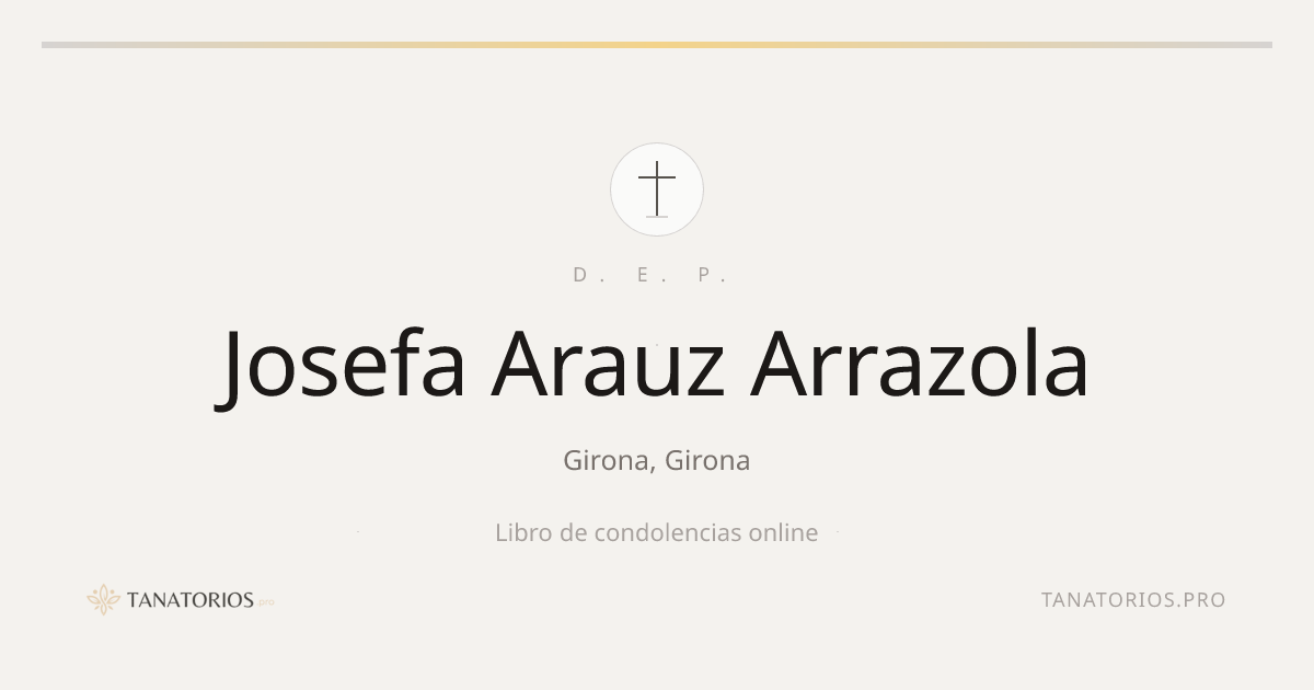 Memorial de Josefa Arauz Arrazola