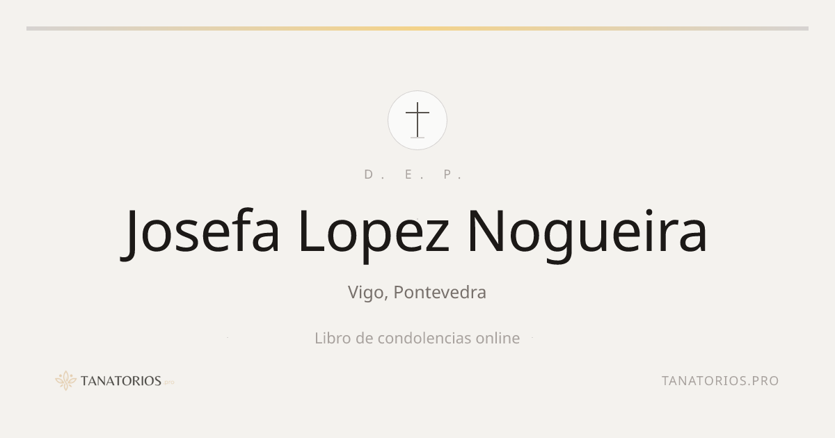 Memorial de Josefa Lopez Nogueira