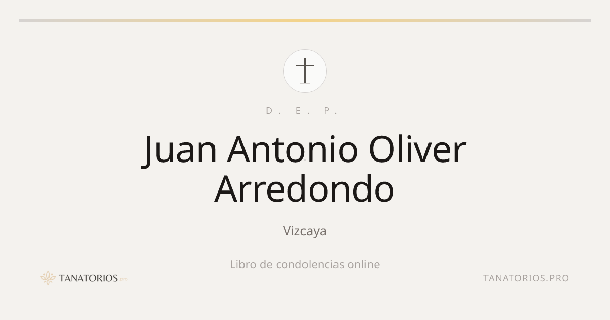 Memorial de Juan Antonio Oliver Arredondo