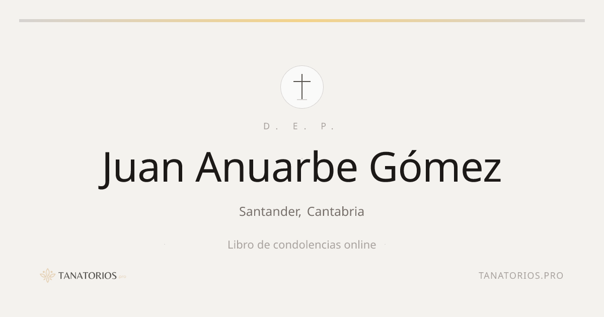 Memorial de Juan Anuarbe Gómez