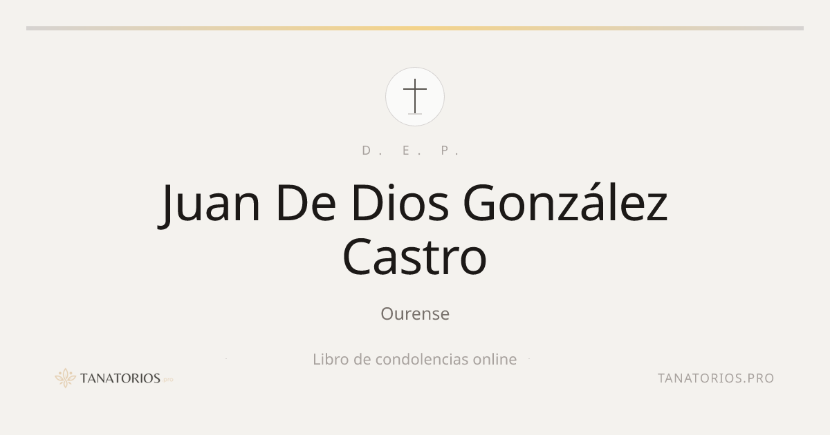 Memorial de Juan De Dios González Castro
