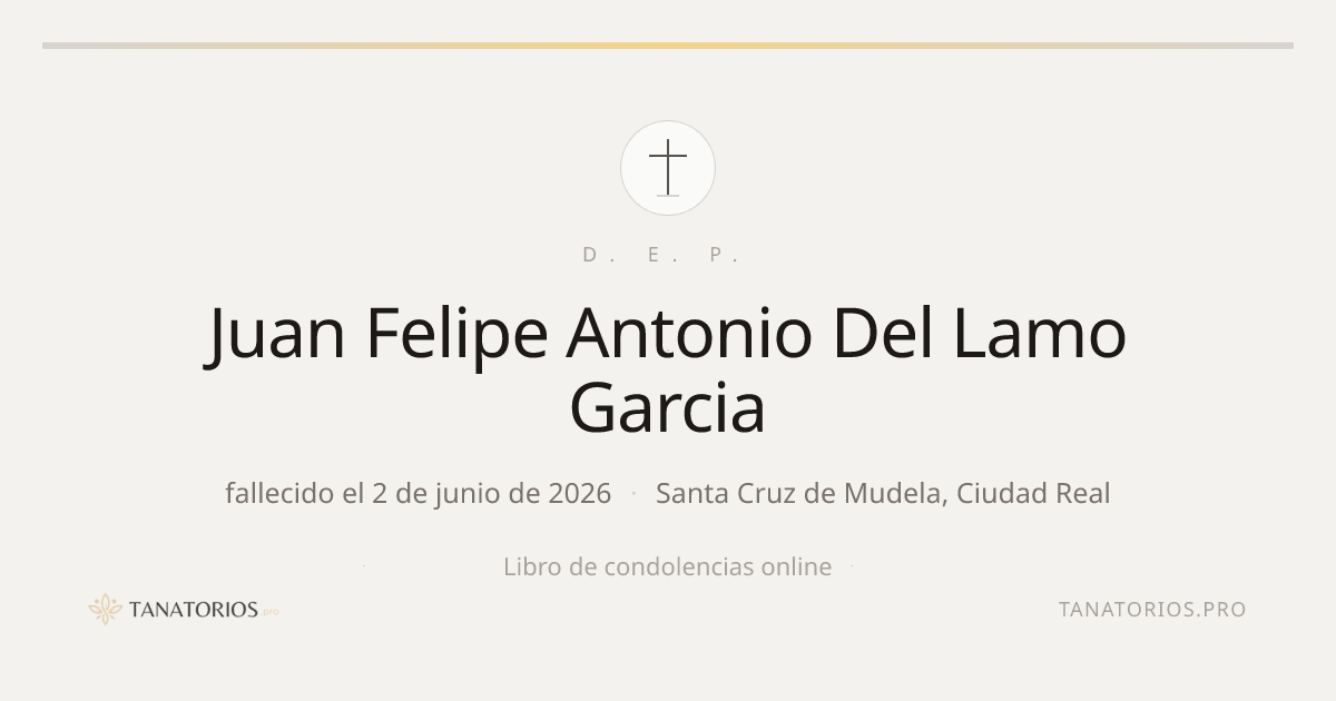 Memorial de Juan Felipe Antonio Del Lamo Garcia
