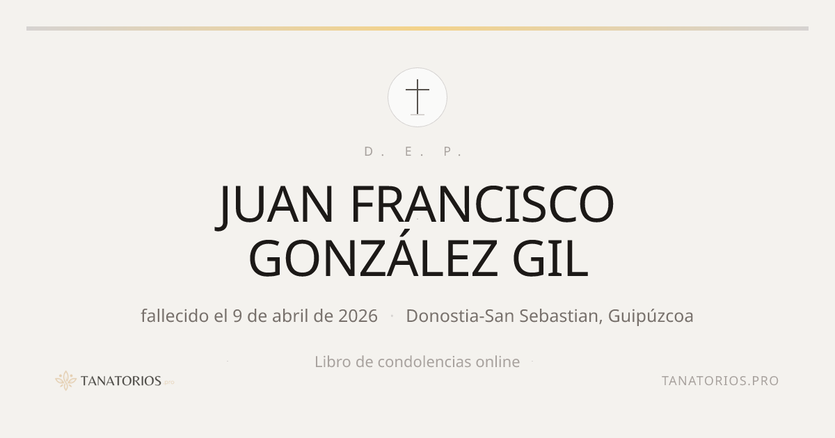 Memorial de JUAN FRANCISCO GONZÁLEZ GIL