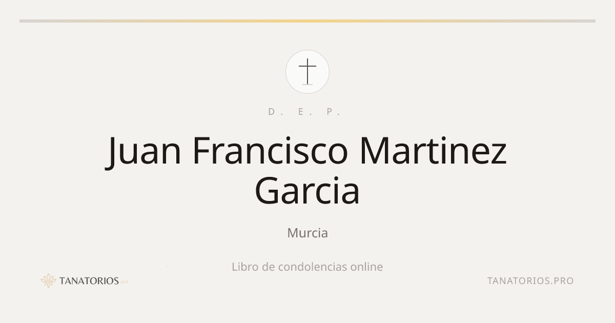 Memorial de Juan Francisco Martinez Garcia