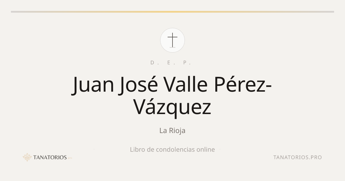 Memorial de Juan José Valle Pérez-Vázquez