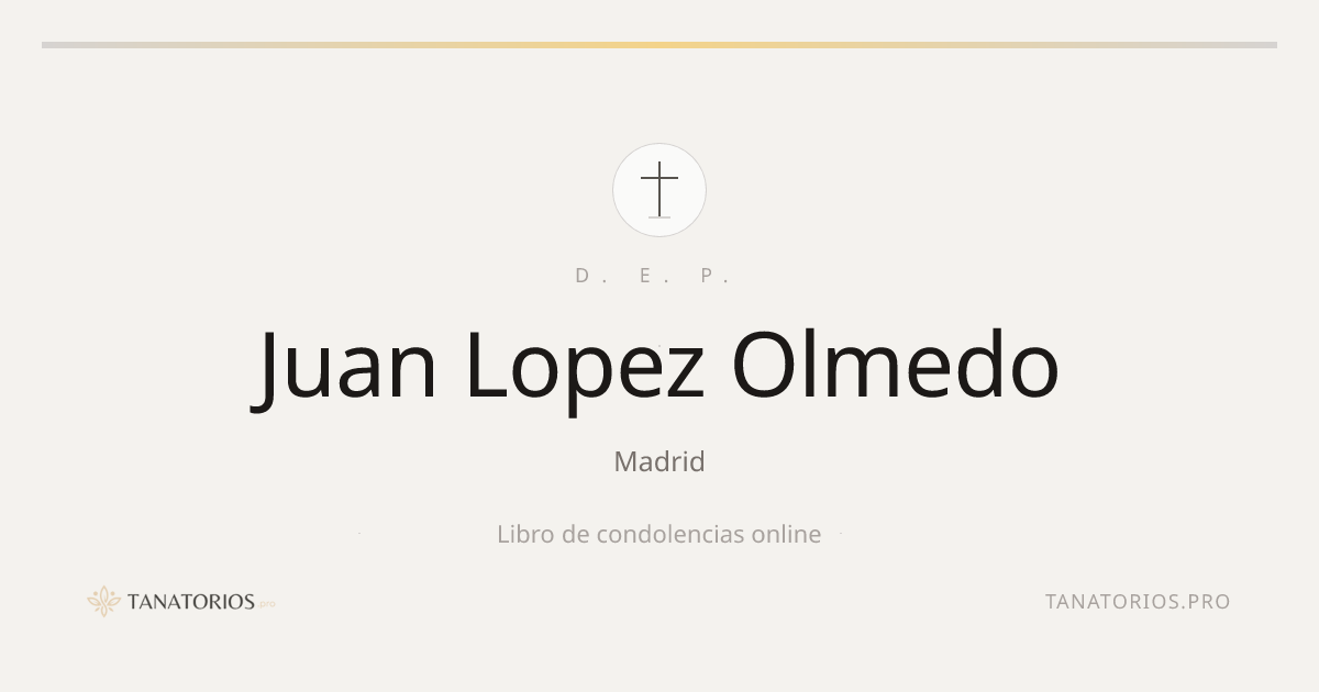 Memorial de Juan Lopez Olmedo