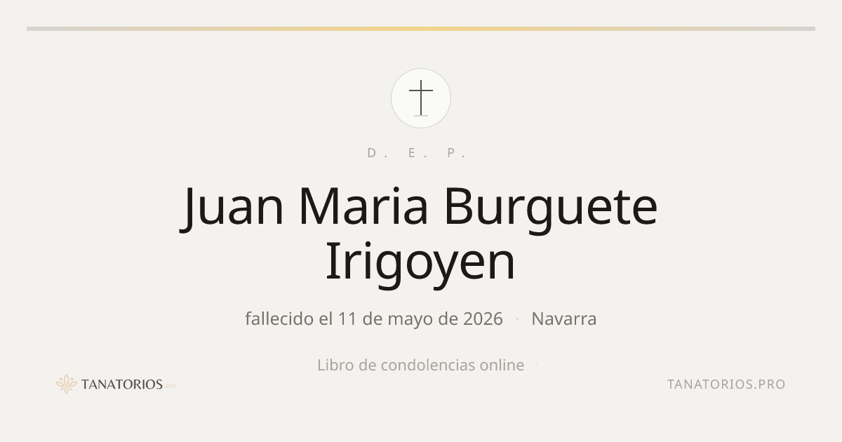 Memorial de Juan Maria Burguete Irigoyen