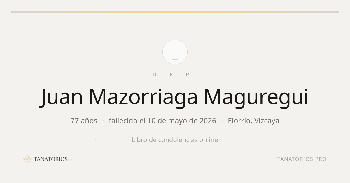 Memorial de Juan Mazorriaga Maguregui