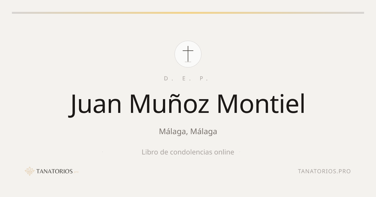 Memorial de Juan Muñoz Montiel
