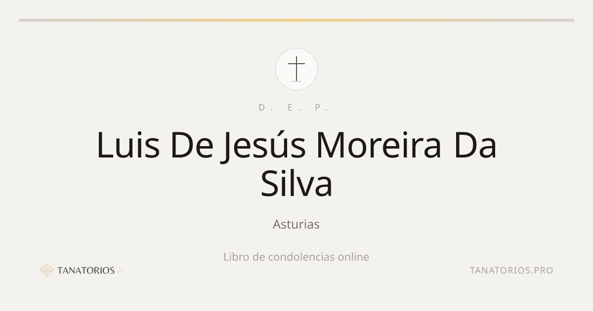 Memorial de Luis De Jesús Moreira Da Silva