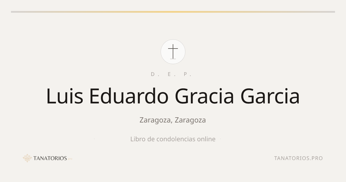 Memorial de Luis Eduardo Gracia Garcia