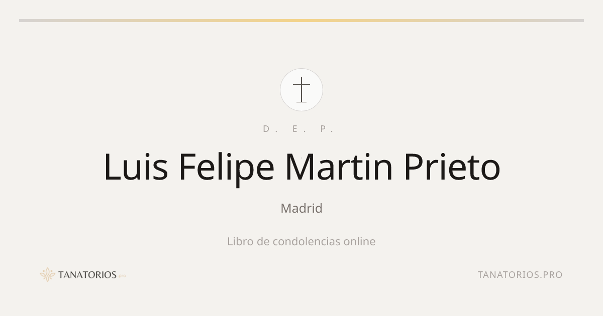 Memorial de Luis Felipe Martin Prieto