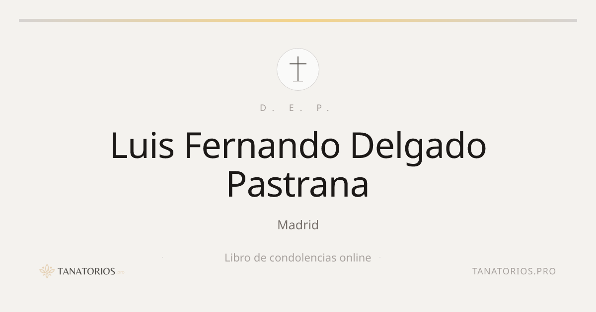 Memorial de Luis Fernando Delgado Pastrana