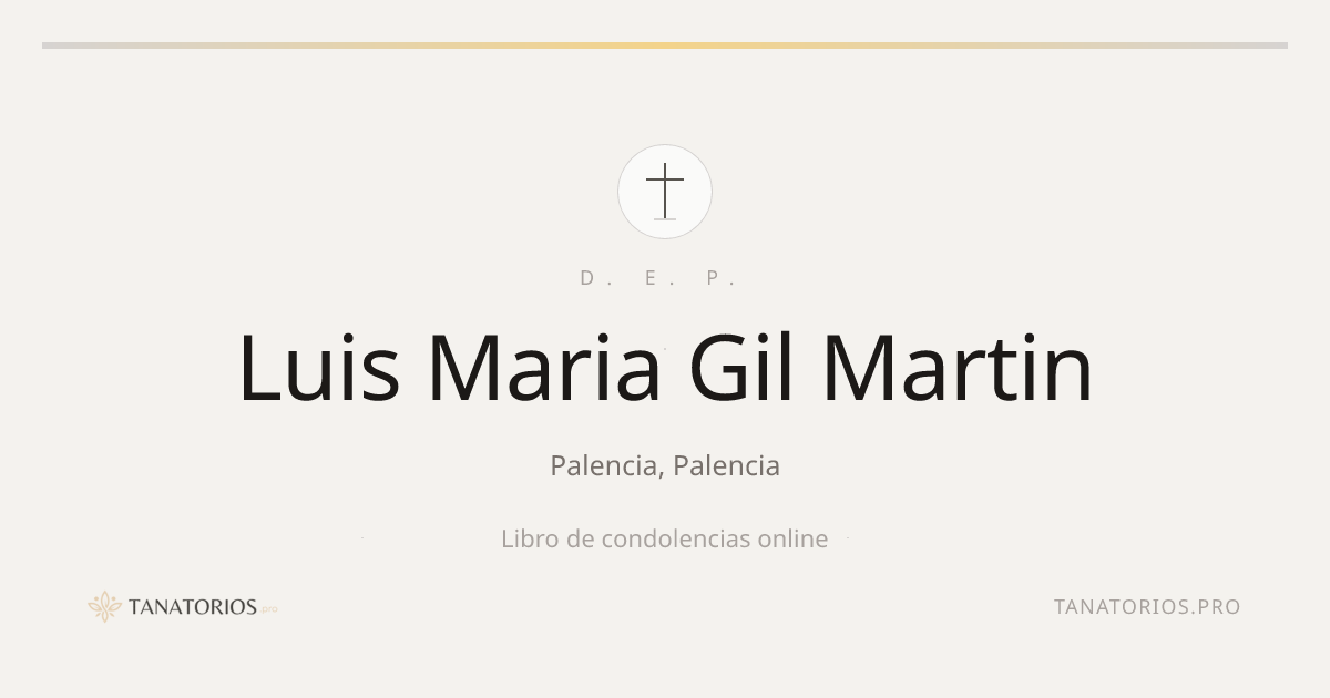 Memorial de Luis Maria Gil Martin