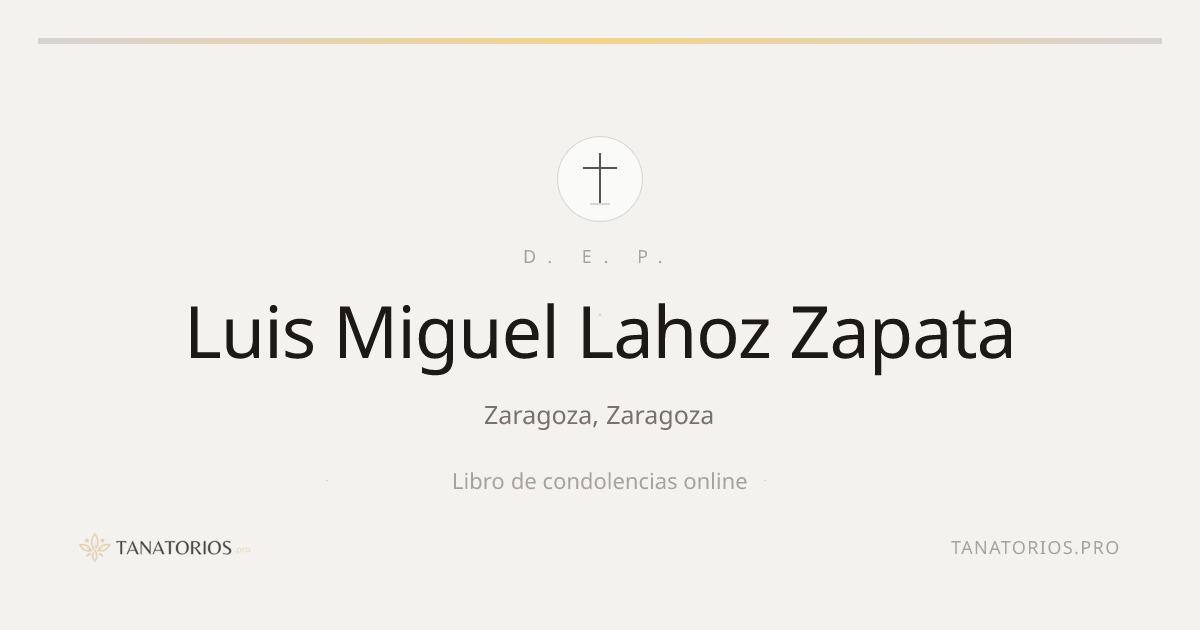 Memorial de Luis Miguel Lahoz Zapata