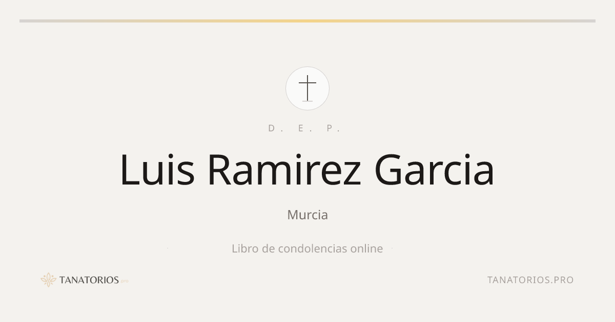 Memorial de Luis Ramirez Garcia