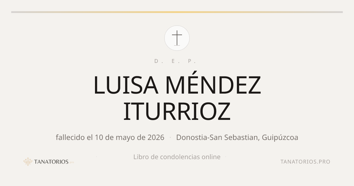 Memorial de LUISA MÉNDEZ ITURRIOZ