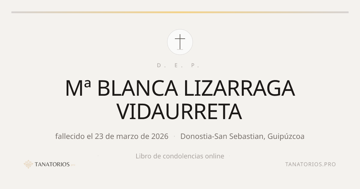 Memorial de Mª BLANCA LIZARRAGA VIDAURRETA