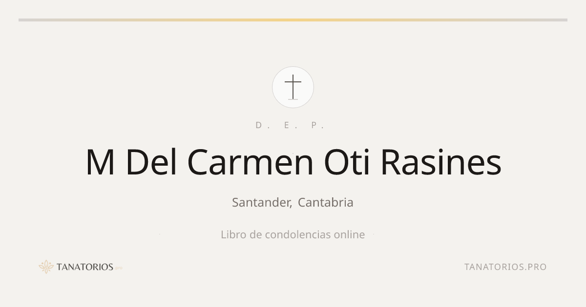 Memorial de M Del Carmen Oti Rasines
