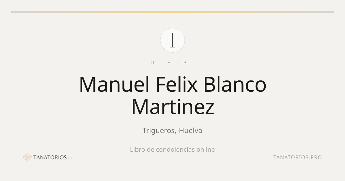 Memorial de Manuel Felix Blanco Martinez