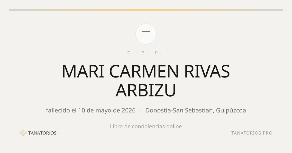 Memorial de MARI CARMEN RIVAS ARBIZU
